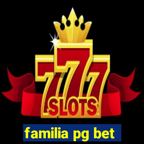 familia pg bet